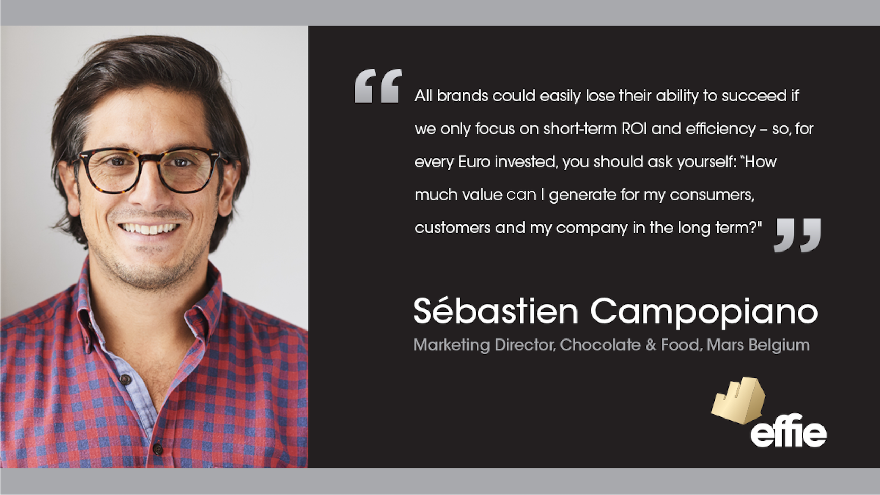 Sébastien Campopiano, Marketing Director, Chocolate & Food, Mars Belgium