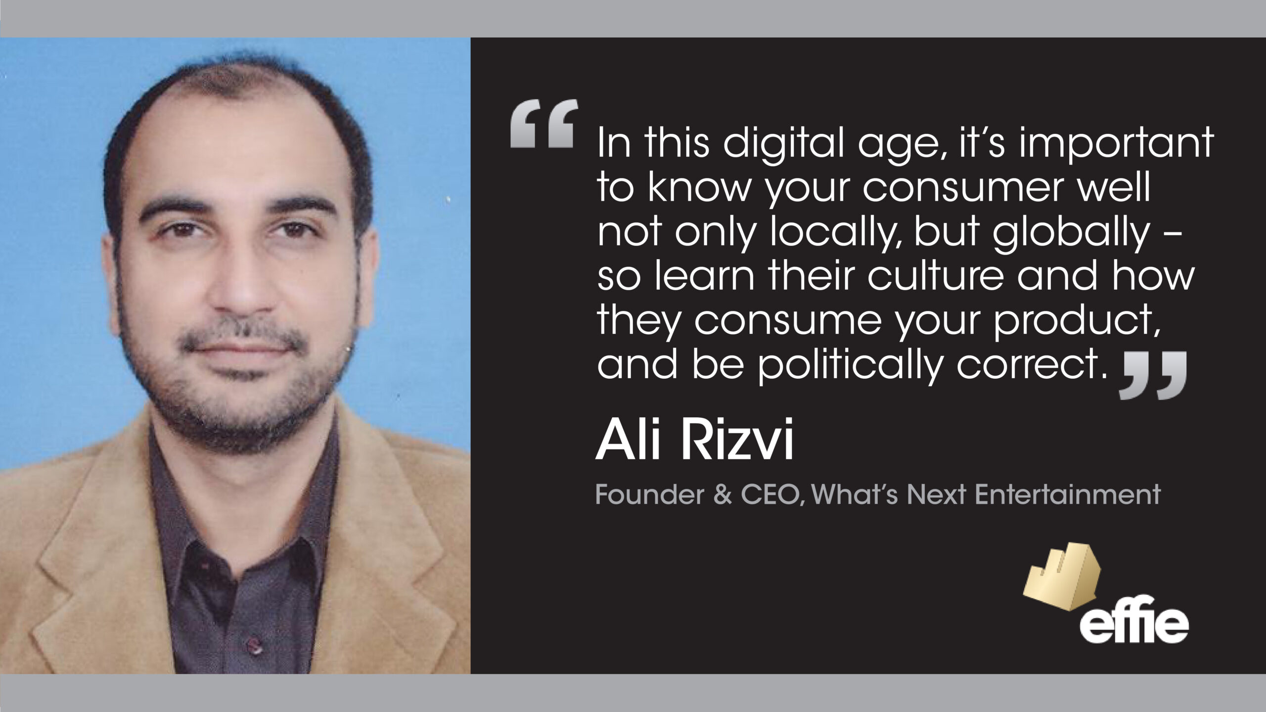 Ali Rizvi, Founder & CEO, What’s Next Entertainment
