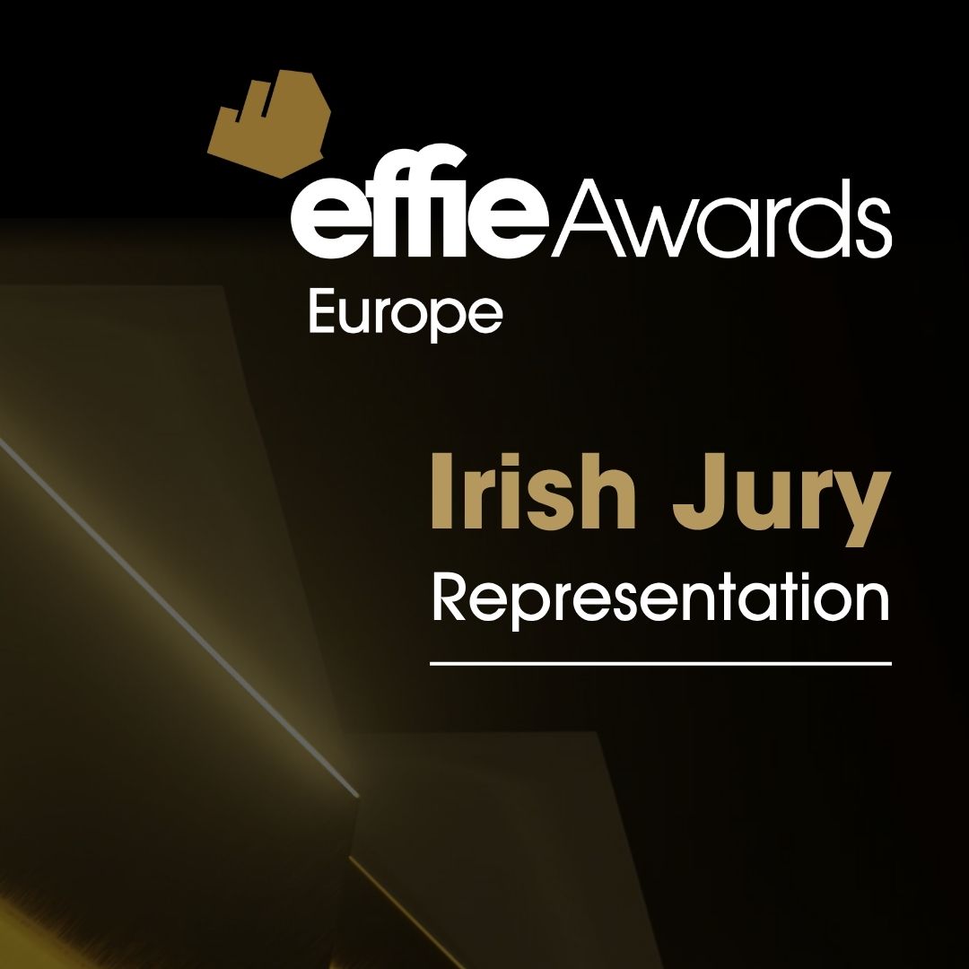 European Effie Awards Jury Announced Featuring Strong Irish Contingent